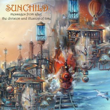 Sunchild -  Messages from Afar, the Division and Illusion of Time